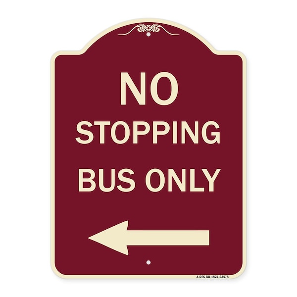 Signmission No Stopping Bus with Arrow Left Heavy-Gauge Aluminum Architectural Sign, 24" x 18", BU-1824-23578 A-DES-BU-1824-23578 - main